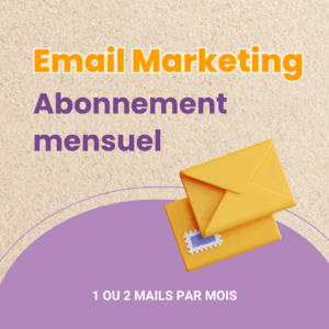 Abonnement mensuel : 1 email stratégique / mois